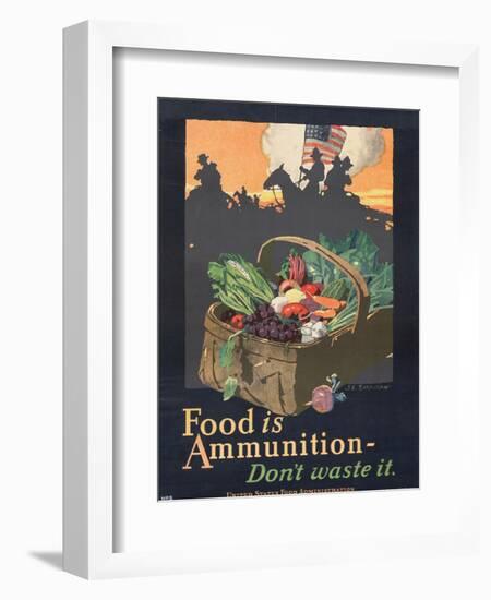 "Food is Ammunition--Don't Waste It", 1918-John E. Sheridan-Framed Giclee Print