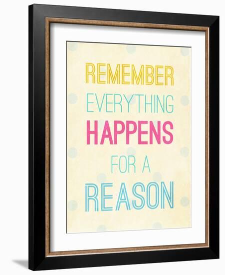 For a Reason-SD Graphics Studio-Framed Art Print