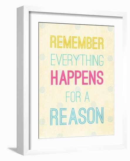 For a Reason-SD Graphics Studio-Framed Art Print