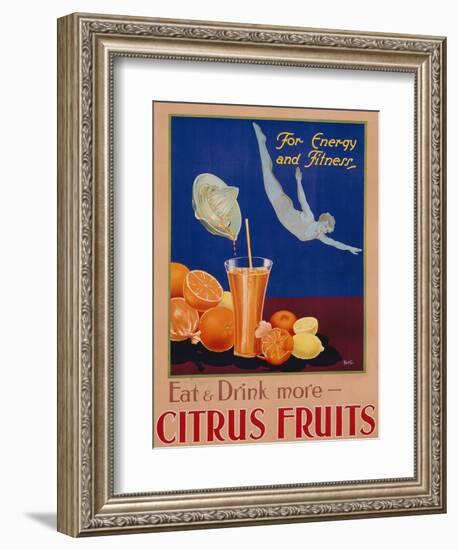 For Energy and Fitness, Eat and Drink More Citrus Fruits', Health Poster, C.1930-null-Framed Premium Giclee Print