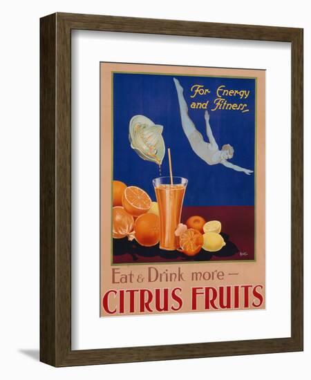 For Energy and Fitness, Eat and Drink More Citrus Fruits', Health Poster, C.1930-null-Framed Premium Giclee Print