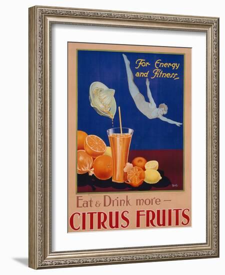 For Energy and Fitness, Eat and Drink More Citrus Fruits', Health Poster, C.1930-null-Framed Giclee Print