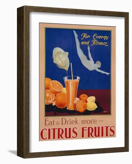 For Energy and Fitness, Eat and Drink More Citrus Fruits', Health Poster, C.1930-null-Framed Giclee Print