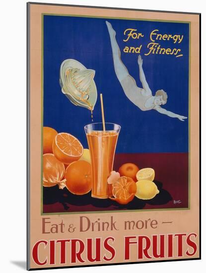 For Energy and Fitness, Eat and Drink More Citrus Fruits', Health Poster, C.1930-null-Mounted Giclee Print