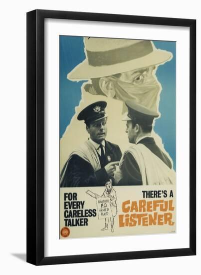 For Every Careless Talker There’s a Careful Listener-null-Framed Art Print