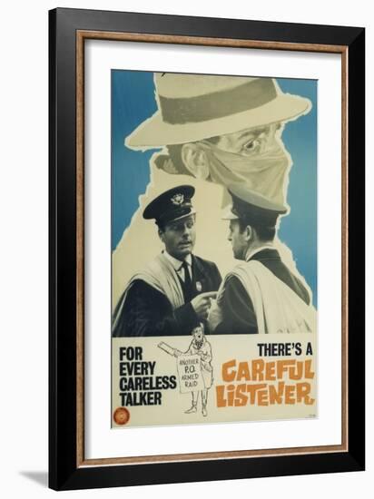 For Every Careless Talker There’s a Careful Listener-null-Framed Art Print