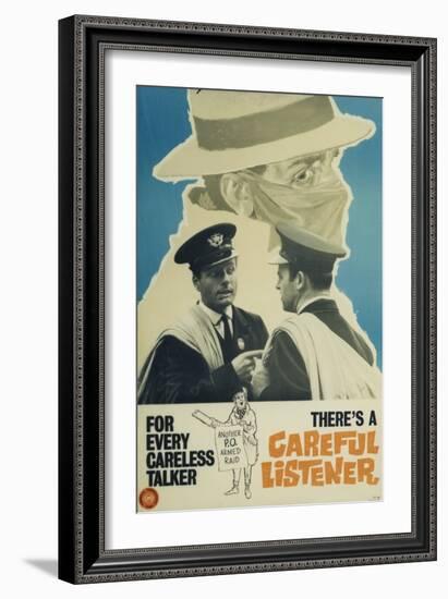 For Every Careless Talker There’s a Careful Listener-null-Framed Art Print