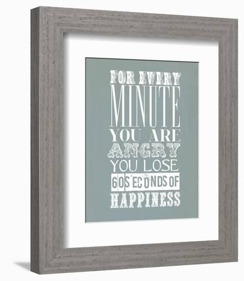 For Every Minute You Are Angry-null-Framed Giclee Print