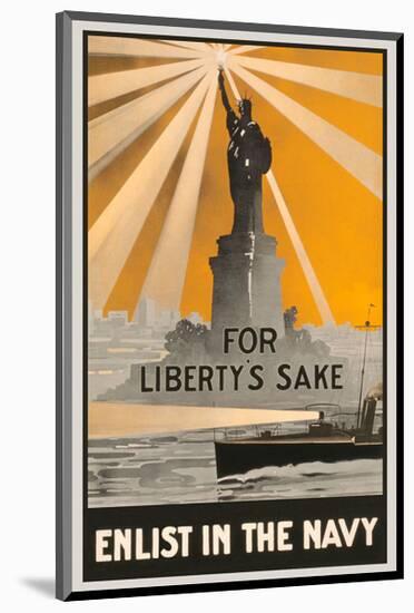 For Liberty’s Sake, Enlist in the Navy-Vintage Reproduction-Mounted Giclee Print