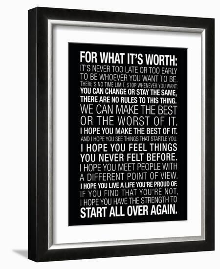 For What It's Worth Quote (Black) Motivational Poster-null-Framed Art Print
