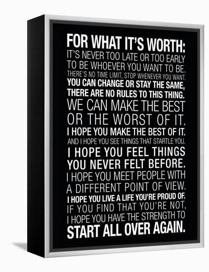 For What It's Worth Quote (Black) Motivational Poster-null-Framed Stretched Canvas