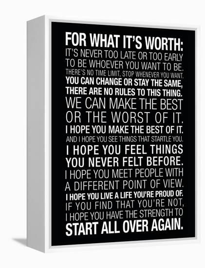 For What It's Worth Quote (Black) Motivational Poster-null-Framed Stretched Canvas