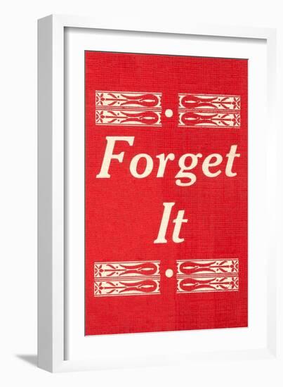 Forget It-null-Framed Art Print