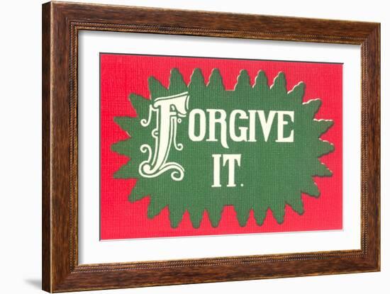 Forgive It-null-Framed Art Print