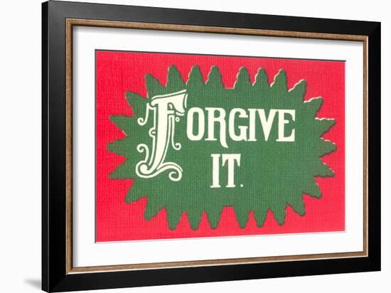 Forgive It-null-Framed Art Print