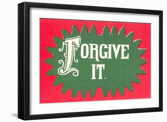 Forgive It-null-Framed Art Print