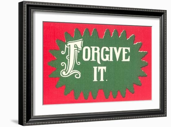 Forgive It-null-Framed Art Print