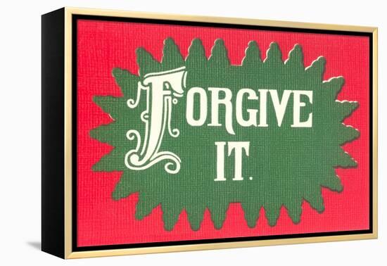 Forgive It-null-Framed Stretched Canvas