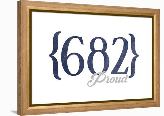 Fort Worth, Texas - 682 Area Code (Blue)-Lantern Press-Framed Stretched Canvas