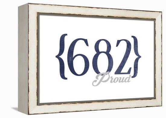 Fort Worth, Texas - 682 Area Code (Blue)-Lantern Press-Framed Stretched Canvas