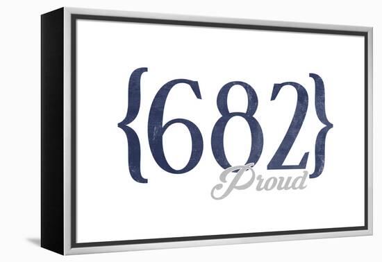 Fort Worth, Texas - 682 Area Code (Blue)-Lantern Press-Framed Stretched Canvas