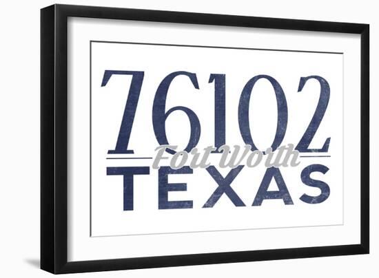 Fort Worth, Texas - 76102 Zip Code (Blue)-Lantern Press-Framed Premium Giclee Print