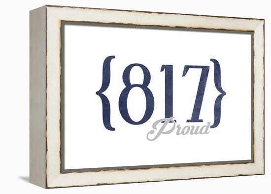 Fort Worth, Texas - 817 Area Code (Blue)-Lantern Press-Framed Stretched Canvas