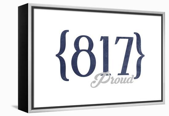 Fort Worth, Texas - 817 Area Code (Blue)-Lantern Press-Framed Stretched Canvas