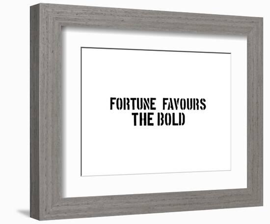 Fortune Favors The Bold-SM Design-Framed Premium Giclee Print