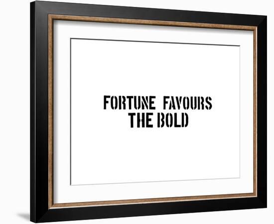 Fortune Favors The Bold-SM Design-Framed Art Print