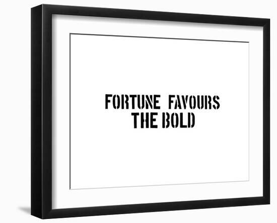 Fortune Favors The Bold-SM Design-Framed Art Print