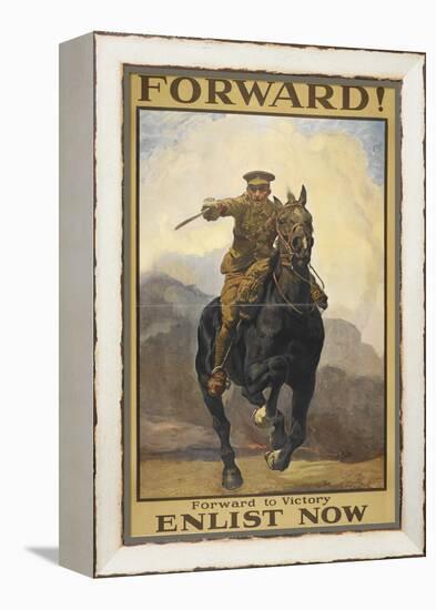 "Forward !" Forward To Victory. Enlist Now'. a Recruitment Poster Showing a British Cavalryman-null-Framed Premier Image Canvas