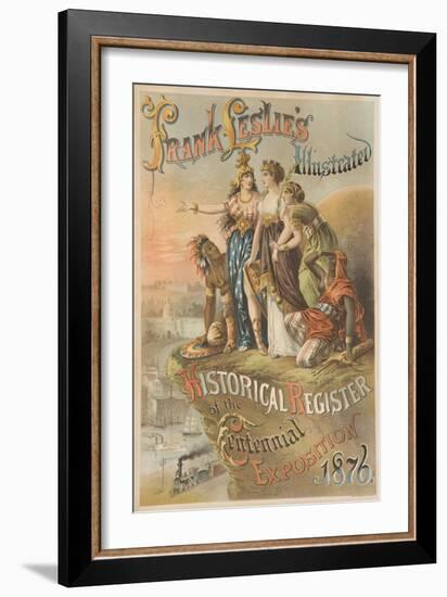 Frank Lesli's Illustrated 1876 Centennial Exposition Poster-null-Framed Giclee Print