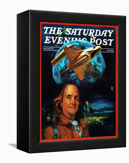 "Franklin and the Space Shuttle," Saturday Evening Post Cover, July 1, 1973-B. Winthrop-Framed Premier Image Canvas