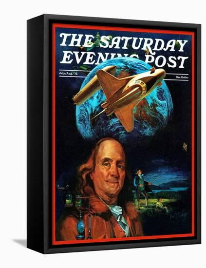 "Franklin and the Space Shuttle," Saturday Evening Post Cover, July 1, 1973-B. Winthrop-Framed Premier Image Canvas