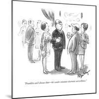 "Franklin can't discuss that?he's under constant electronic surveillance." - New Yorker Cartoon-James Mulligan-Mounted Premium Giclee Print