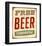 Free Beer Tomorrow Sign-null-Framed Art Print