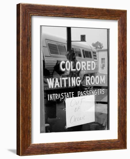 Freedom Riders: "Out of Order" Sign Pasted to Window for Segregated Waiting Room-Paul Schutzer-Framed Photographic Print