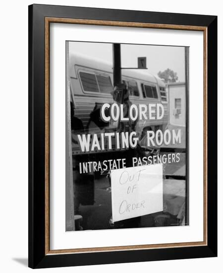 Freedom Riders: "Out of Order" Sign Pasted to Window for Segregated Waiting Room-Paul Schutzer-Framed Photographic Print