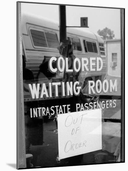 Freedom Riders: "Out of Order" Sign Pasted to Window for Segregated Waiting Room-Paul Schutzer-Mounted Photographic Print