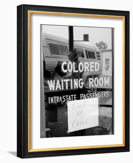 Freedom Riders: "Out of Order" Sign Pasted to Window for Segregated Waiting Room-Paul Schutzer-Framed Photographic Print