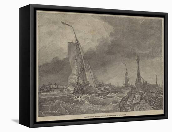 French Lugger Running into Calais-Edward William Cooke-Framed Premier Image Canvas