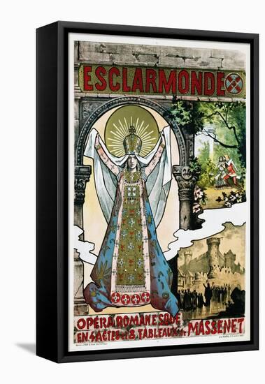 French Poster for Jules Massenet's Opera Esclarmonde-null-Framed Premier Image Canvas