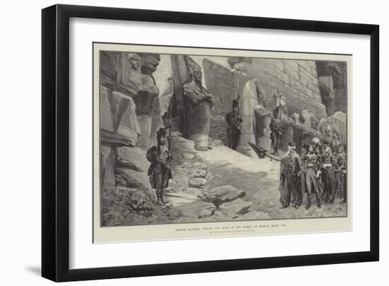 French Soldiers Visiting the Ruins of the Temple of Karnak, Egypt, 1798-Georges Clairin-Framed Giclee Print