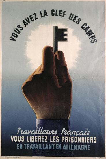 'French Workers, You Have the Key to the Camps', Propaganda Poster of ...