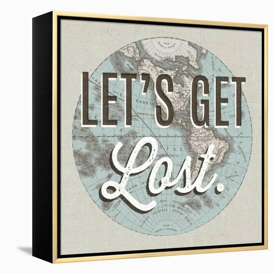 French World Map Inspiration Lets Get Lost-Wild Apple Portfolio-Framed Stretched Canvas