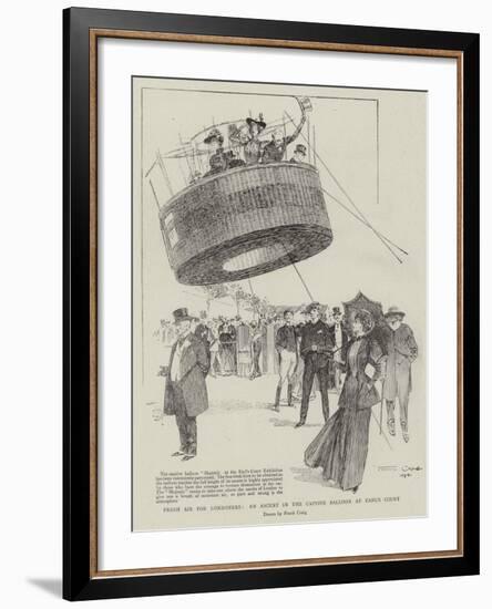 Fresh Air for Londoners, an Ascent in the Captive Balloon at Earl's Court-Frank Craig-Framed Giclee Print