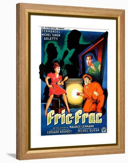 Fric-Frac, French poster art, Arletty, Michel Simon, Fernandel, 1939-null-Framed Stretched Canvas