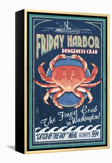 Friday Harbor, San Juan Island, WA - Dungeness Crab Vintage Sign-Lantern Press-Framed Stretched Canvas