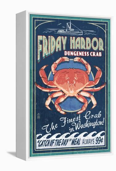 Friday Harbor, San Juan Island, WA - Dungeness Crab Vintage Sign-Lantern Press-Framed Stretched Canvas